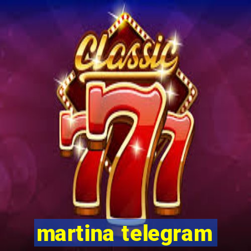 martina telegram